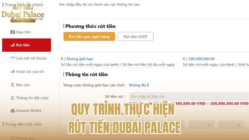 Quy trình chi tiết để thực hiện lệnh rút tiền Dubai Palace