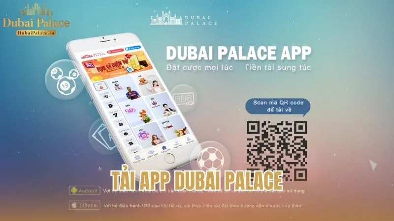 Hướng dẫn tải app Dubai Palace đầy đủ và chính xác